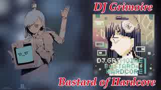 【CytusⅡ】Bastard of Hardcore - DJ Grimoire【Full ver.】(ゲーム映像付き)