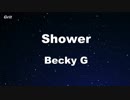 Shower - Becky G Karaoke 【With Guide Melody】