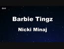 Barbie Tingz - Nicki Minaj  Karaoke 【With Guide Melody】