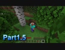 マイクラの醍醐味 【マインクラフト】 【実況】