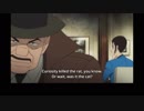 ルパン三世 Part5 英語吹替版 第07話 Curiosity killed the rat, you know... Or wait, was it the cat?