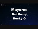 Mayores - Becky G, Bad Bunny Karaoke 【With Guide Melody】