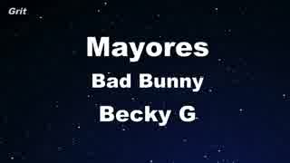 Mayores - Becky G, Bad Bunny Karaoke 【With Guide Melody】