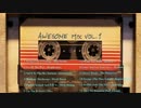 雑談BGM - 50 - GotG Awesome Mix Vol.1