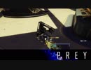 【PREY】まったりしたいはずなのに何か怖い 第9回 3/4 【実況】