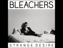 洋楽を高音質で聴いてみよう【1331】Bleachers 『I Wanna Get Better』