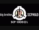 【SCPMAD】Big Brother