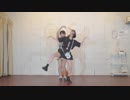 【りつ×なあら】アユミ☆マジカルショータイム　踊ってみた