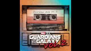 雑談BGM - 53 - GotG Awesome Mix Vol.2