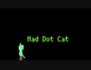 Mad Dot Cat