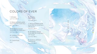 【C96/4日目南ス-19b】『COLORS OF EVER』 - sai:P feat. 初音ミク (Xfade Demo)【Chinush!】