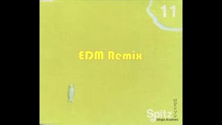 【EDM風にリミックスしてみた】スピッツ - ロビンソン