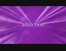 【ニコラップ】addiction / トップチェスト,Geppei