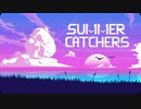 【Summer Catchers】きりたんと夏を捕まえに行ってくる