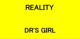 REALITY - DR'S GIRL