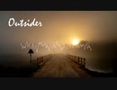 【オリジナル】Outsider