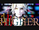 【MMD刀剣乱舞】HIGHER【南泉一文字】