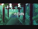 【和風トランス】MIYABI - A.SAKA