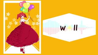 w❇︎ll / ころねあ ft.重音テト