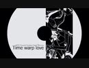 Time warp love Again