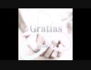 [オリジナル曲　MGR-T]Gratias[ART WALTS]