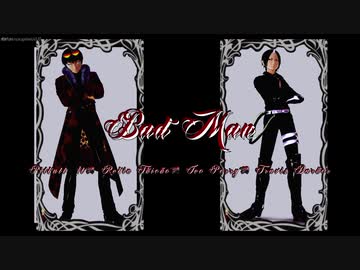 【MMD鬼徹】Bad_Man【盂蘭盆～百鬼夜行2019】