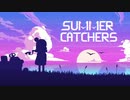 【Summer Catchers】きりたんと夏を捕まえに行ってくる Part2