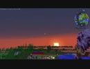 【Minecraft1.12.2】Reぼいちぇびうなめいかーずの日常3