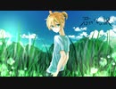 【鏡音レン】　君がいない訳　【オリジナル】