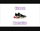 【ニコラップ】Kick out / Montekliar