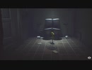【実況】3歩歩けばすぐに死ぬリトルなナイトメアPart５【LITTLE NIGHTMARES】