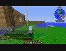 【Minecraft1.12.2】Reぼいちぇびうなめいかーずの日常5