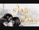 Lady Gaga & Bradley Cooper - Shallow [歌詞.和訳.解説]