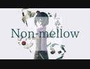 Non-mellow／covered by 飛届？？？