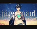 ジャガーノート／まてぃおくん 【歌ってみた】