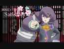 【MMD＃コンパス】乃保ちゃんのSatisfaction