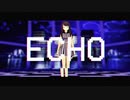 【MMDデレステ】トラプリがECHO踊ってみた