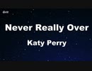 Never Really Over - Katy Perry Karaoke 【With Guide Melody】
