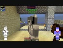 【Minecraft】駆逐艦結月の工魔劇場#02