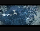 【初音ミク】precor【冬雪由乃】