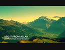 zehn khan - Ask it from Allah (English Nasheed)