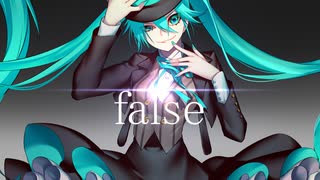 false / feat.初音ミク