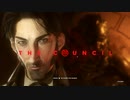 (紹介実況） "The Council" part1