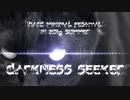 【NNIオリジナル】Darkness Seeker【#夏のハードミニマル祭】