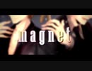 【魔王軍】magnet 歌ってみた【迫力虎×夢をみた。】