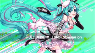 【初音ミク(Slowmotion)】FULL DRIVE M-TUNE【初音ミクGTプロジェクト2019】