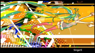 【初音ミク】SingerS【オリジナル曲】