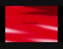 ［歌ってみた］Stardust［西条輝刕］