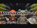 VanaGroove FF11 Remix