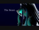 【第五回ひじき祭】The beast.【歌うボイスロイド】(full ver)